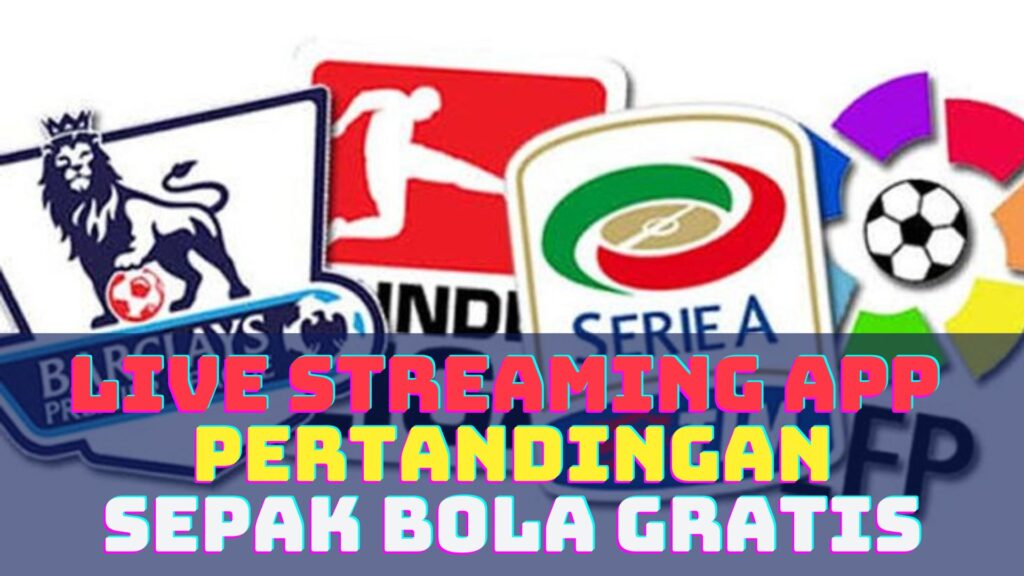 live streaming sepak bola gratis