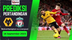 Prediksi Pertandingan Wolverhampton vs Liverpool: Siapa yang akan Mendominasi?